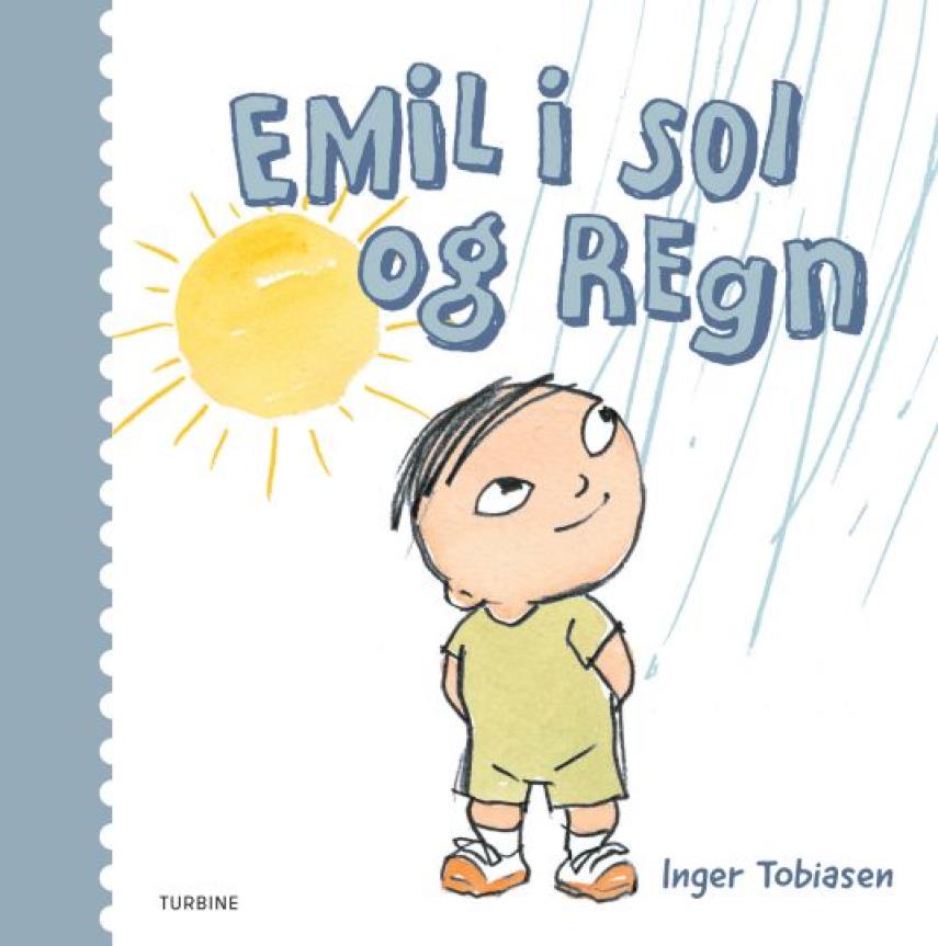 Inger Tobiasen: Emil i sol og regn